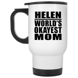Helen World's Okayest Mom - White Travel Mug