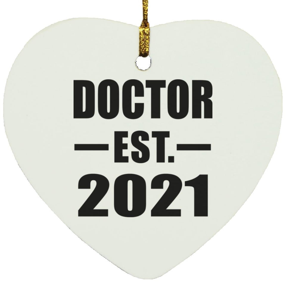 Doctor Established EST. 2021 - Heart Ornament