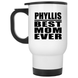 Phyllis Best Mom Ever - White Travel Mug