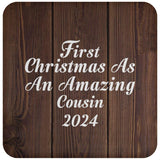 First Christmas As An Amazing Cousin 2024 - Drink Coaster D