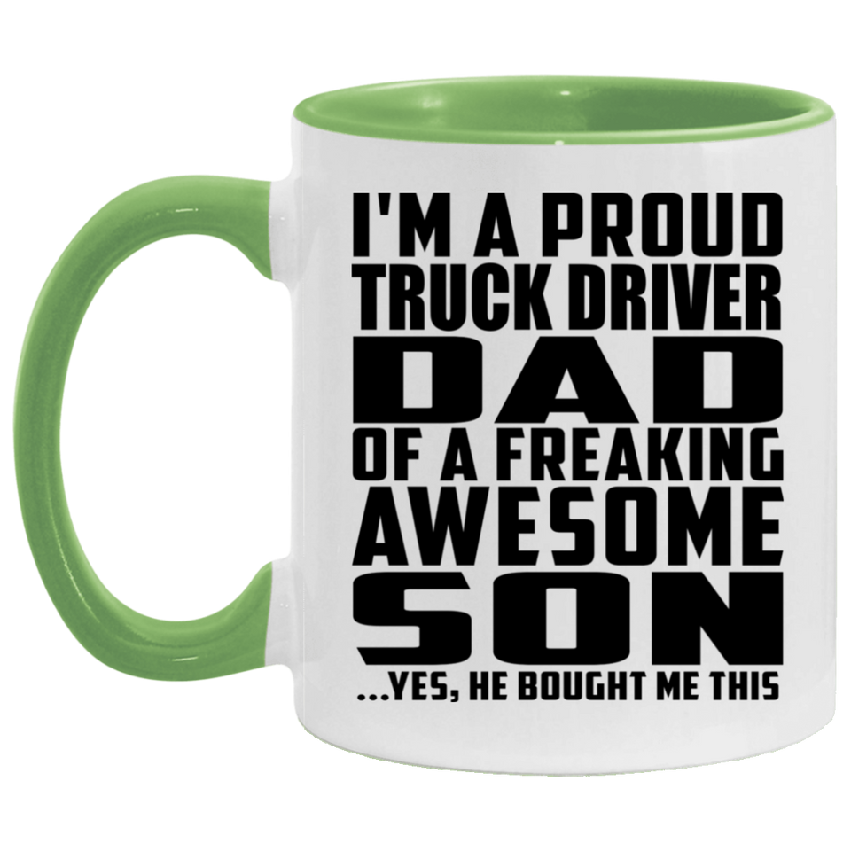 Proud Truck Driver Dad Of Awesome Son - 11oz Accent Mug Green