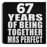 67th Anniversary 67 Years Of Being Mrs Perfect - Canvas Square