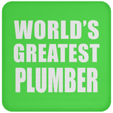 World's Greatest Plumber - Drink Coaster