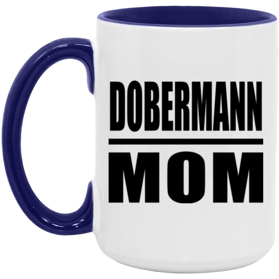 Dobermann Mom - 15oz Accent Mug Purple