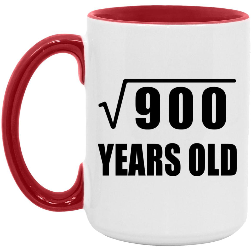 30th Birthday Square Root of 900 Years Old - 15oz Accent Mug Red