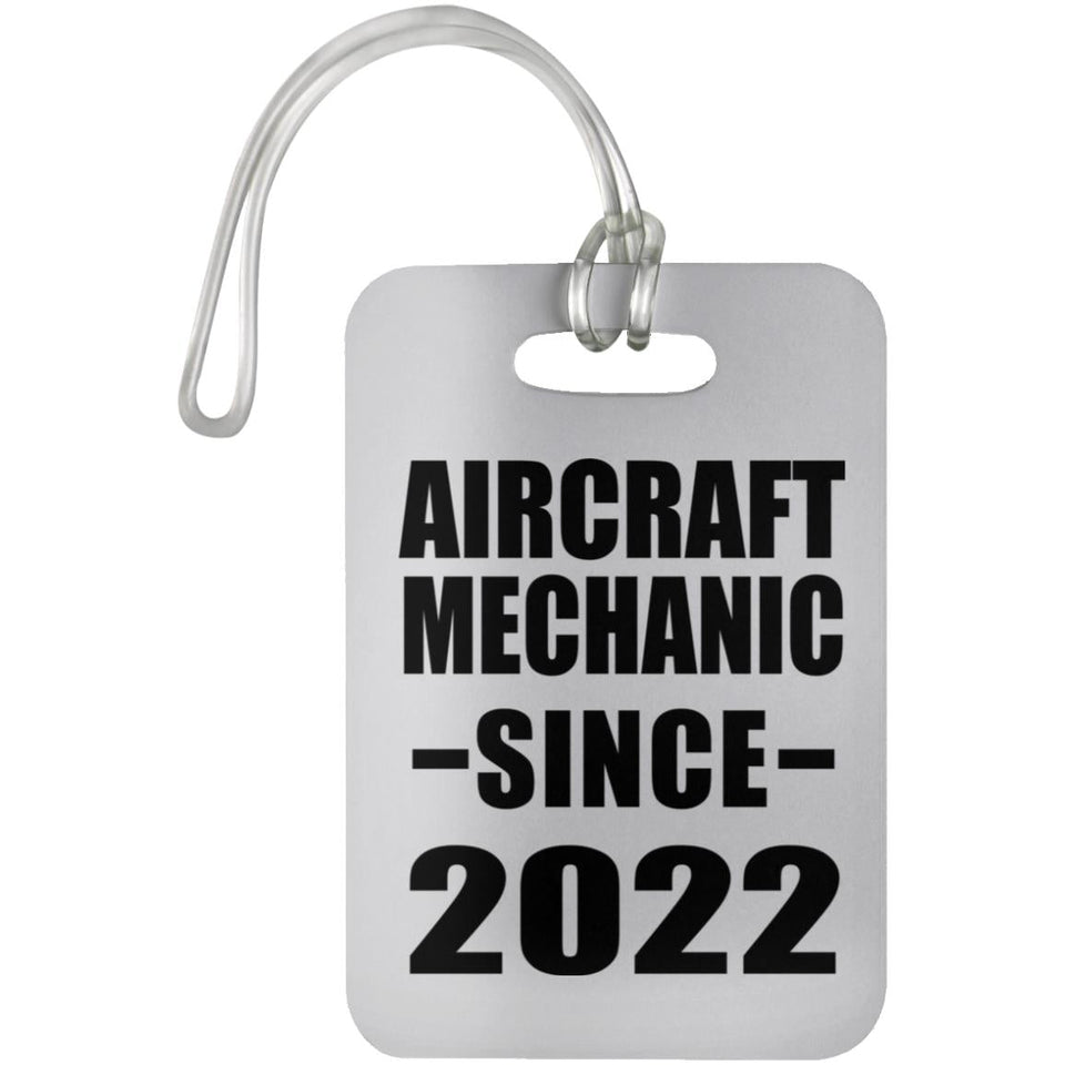 Aircraft Mechanic Since 2022 - Luggage Bag Tag