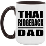 Thai Ridgeback Dad - 15oz Accent Mug Black