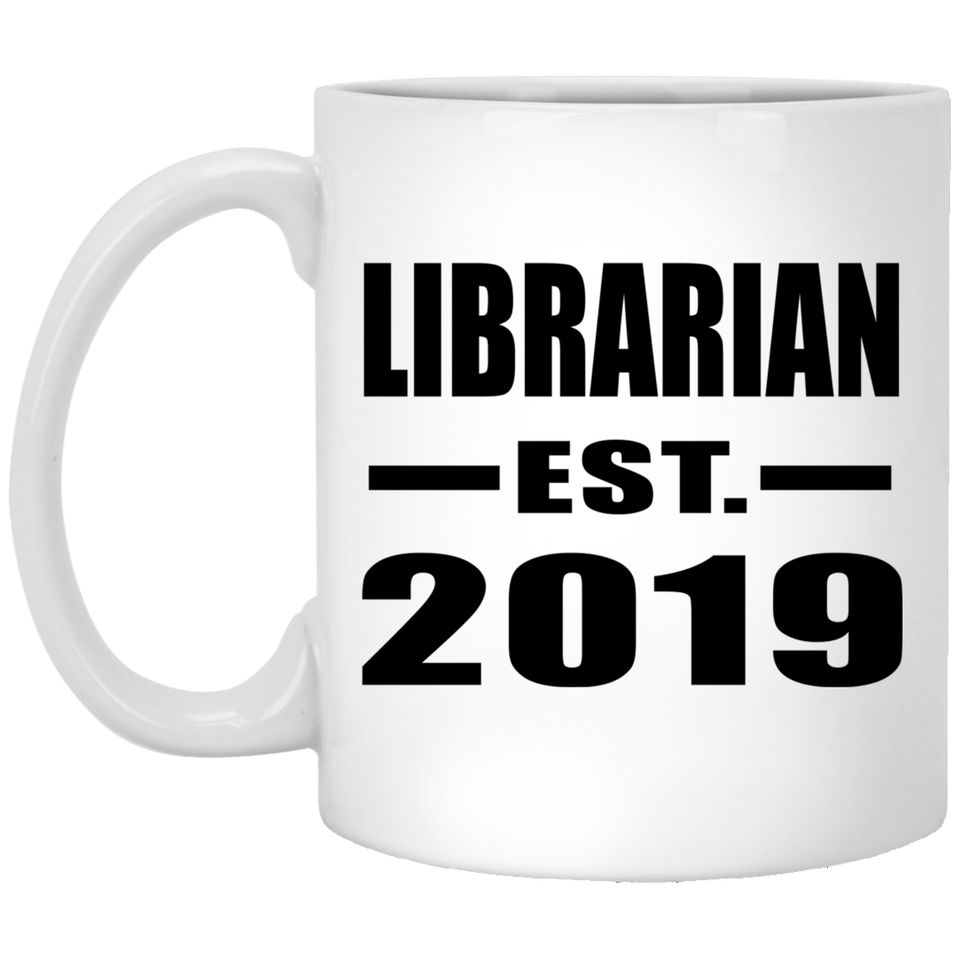 Librarian Established EST. 2019 - 11oz Coffee Mug