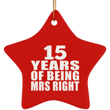 15th Anniversary 15 Years Of Being Mrs Right - Star Ornament