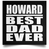 Howard Best Dad Ever - Poster Square