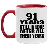 91st Anniversary 91 Years Still In Love After These Years - 11oz Accent Mug Red