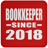 Bookkeeper Since 2018 - Drink Coaster