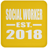 Social Worker Established EST. 2018 - Drink Coaster