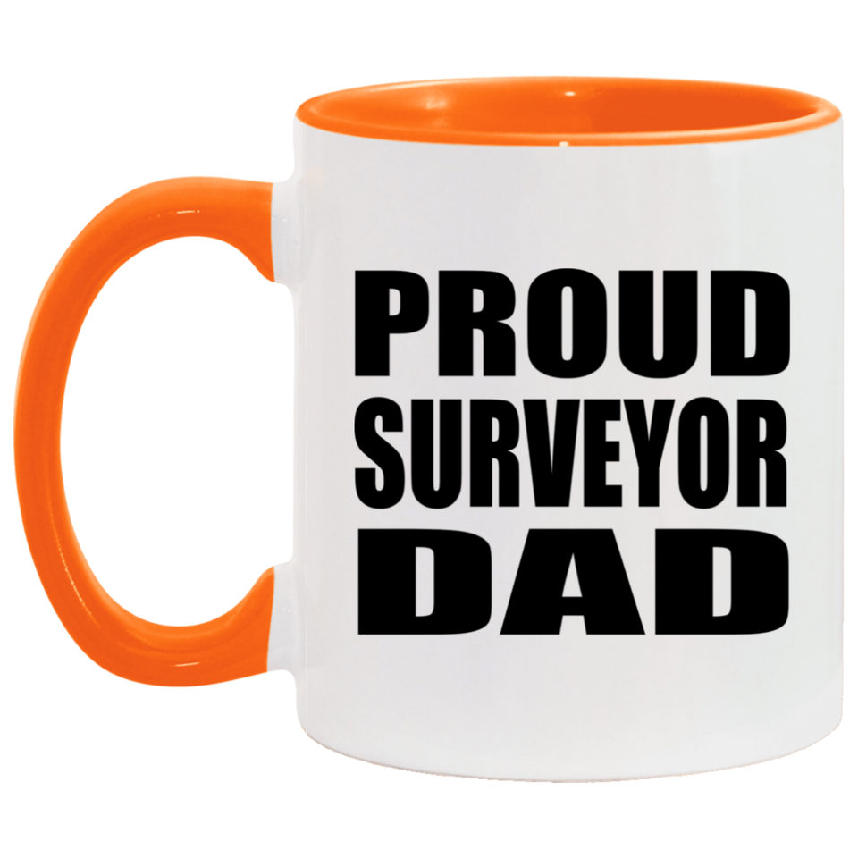 Proud Surveyor Dad - 11oz Accent Mug Orange