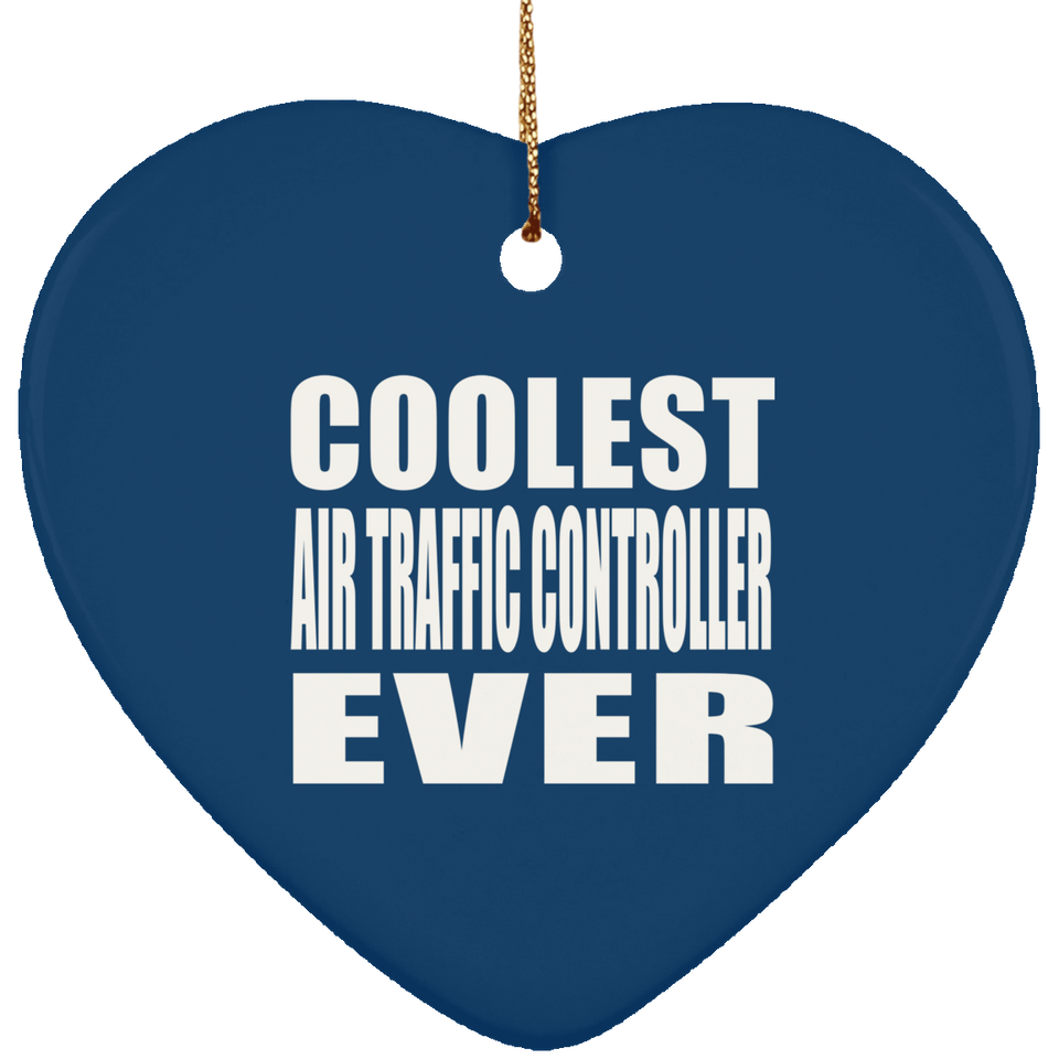Coolest Air Traffic Controller Ever - Heart Ornament