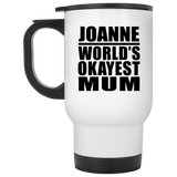 Joanne World's Okayest Mum - White Travel Mug