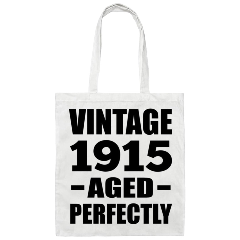 109th Birthday Vintage 1915 Aged Perfectly - Tote Bag White