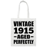 109th Birthday Vintage 1915 Aged Perfectly - Tote Bag White