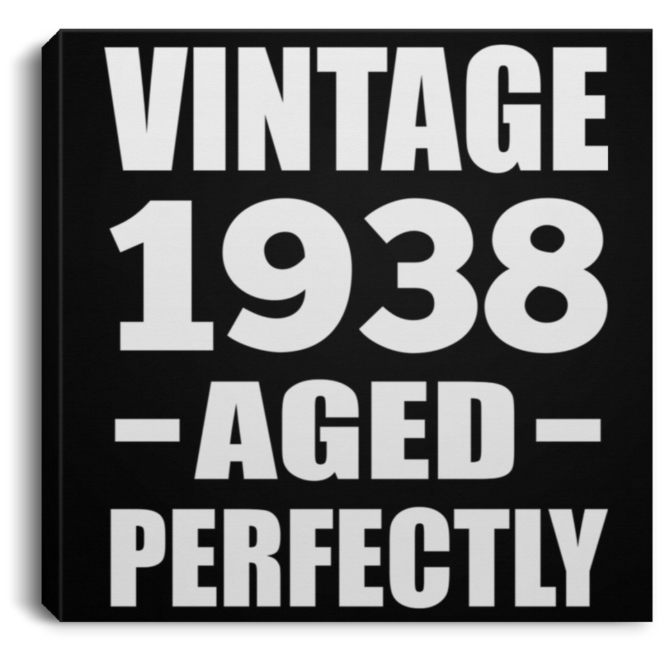 86th Birthday Vintage 1938 Aged Perfectly - Canvas Square