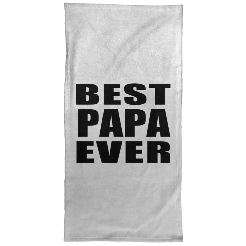 Best Papa Ever (Grandpa) - Hand Towel
