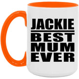 Jackie Best Mum Ever - 15oz Accent Mug Orange