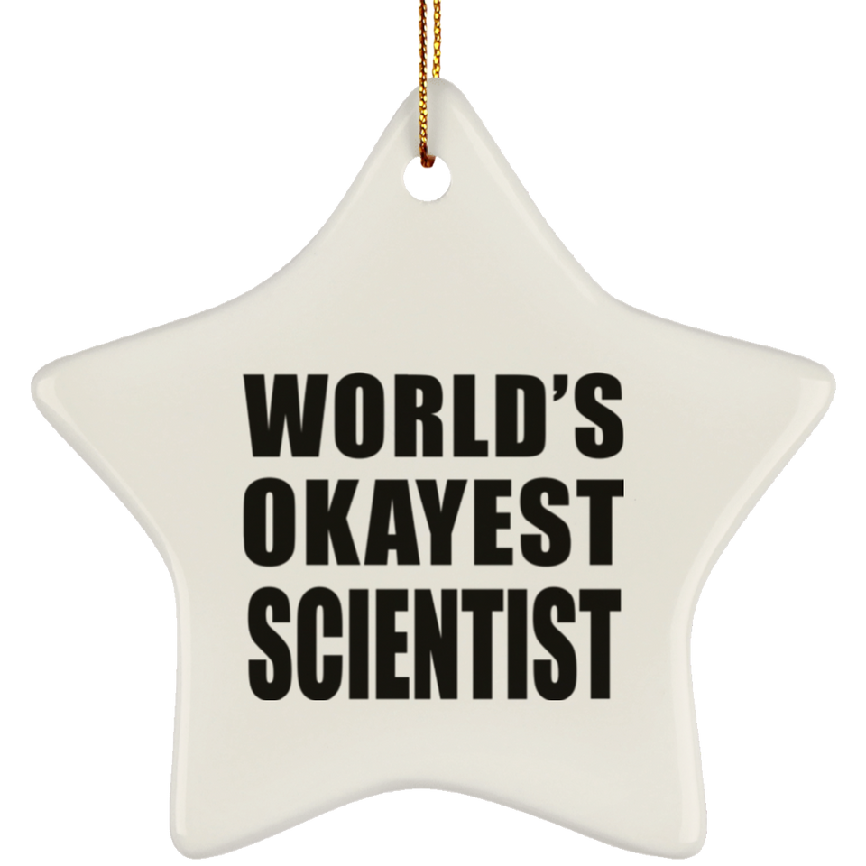 World's Okayest Scientist - Star Ornament