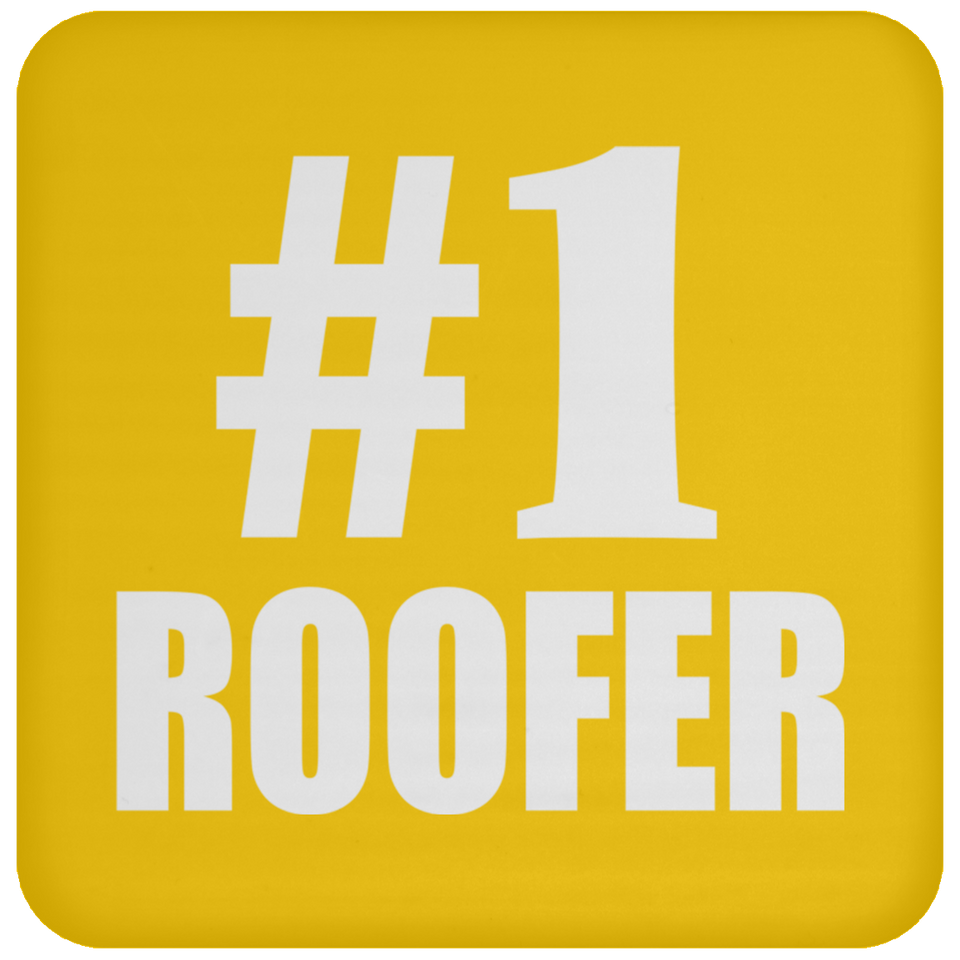 Number One #1 Roofer - Drink Coaster