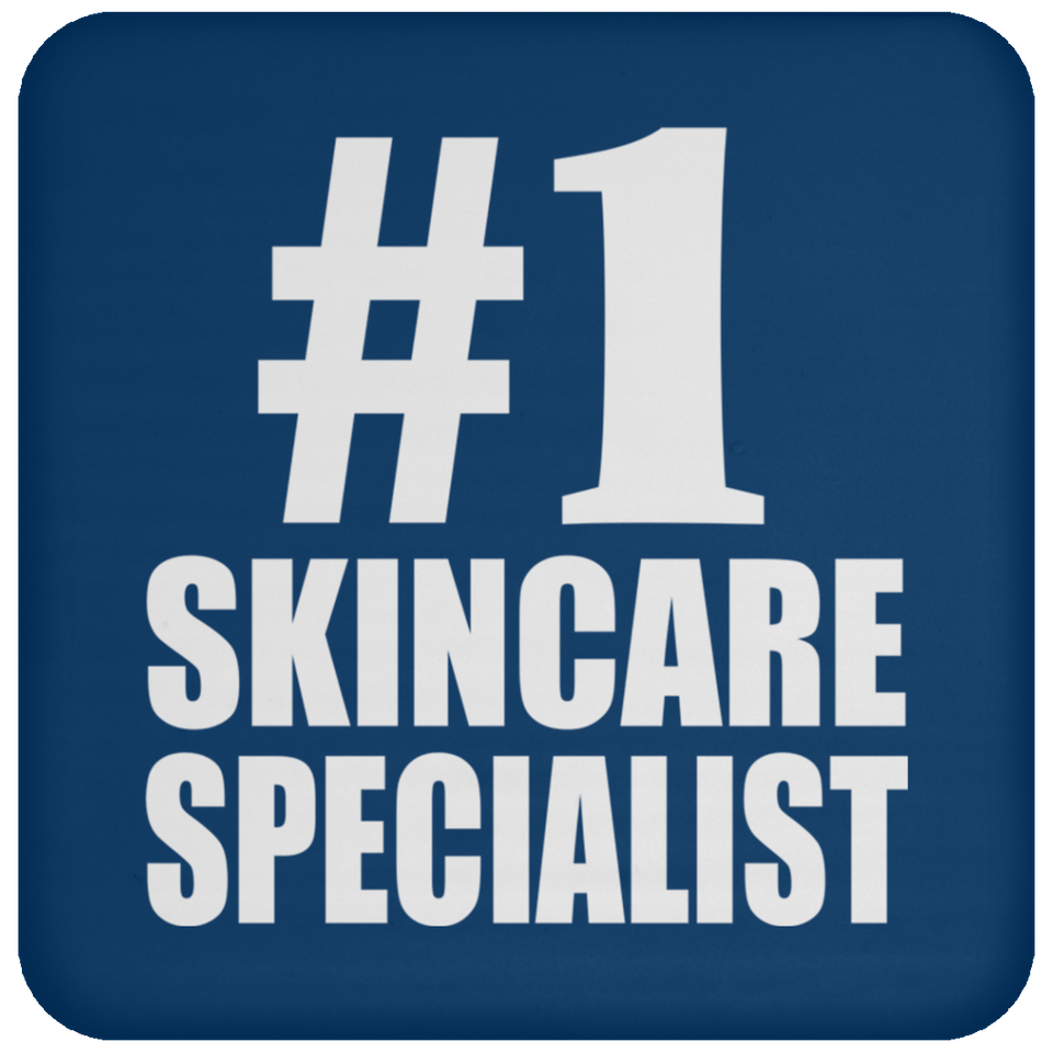 Number One #1 Skincare Specialist - Drink Coaster