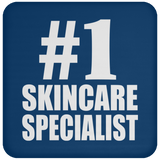 Number One #1 Skincare Specialist - Drink Coaster