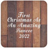 First Christmas As An Amazing Fiancee 2022 - Drink Coaster E
