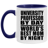 University Professor By Day World's Best Mom By Night - 11oz Accent Mug Purple