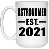 Astronomer Established EST. 2021 - 15oz Coffee Mug