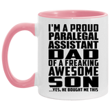 Proud Paralegal Assistant Dad Of Awesome Son - 11oz Accent Mug Pink