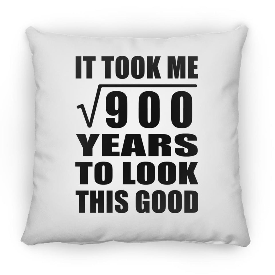 30th Birthday Took Square Root of 900 Years To Look Good - Throw Pillow