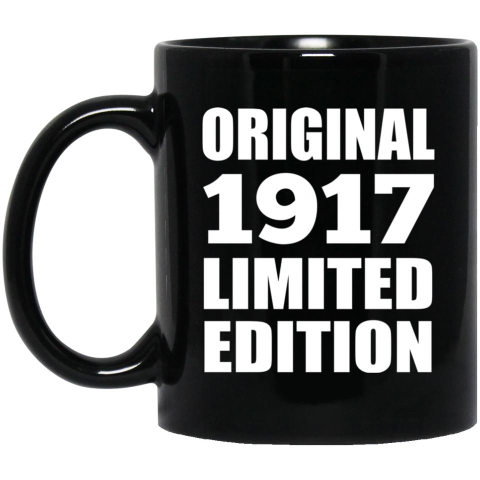 107th Birthday Original 1917 Limited Edition - 11oz Coffee Mug Black
