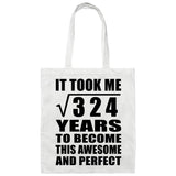 18th Birthday Took Square Root of 324 Years To Awesome - Tote Bag White