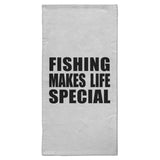 Fishing Makes Life Special - Hand Towel
