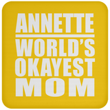 Annette World's Okayest Mom - Drink Coaster