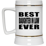 Best Daughter In Law Ever - Beer Stein