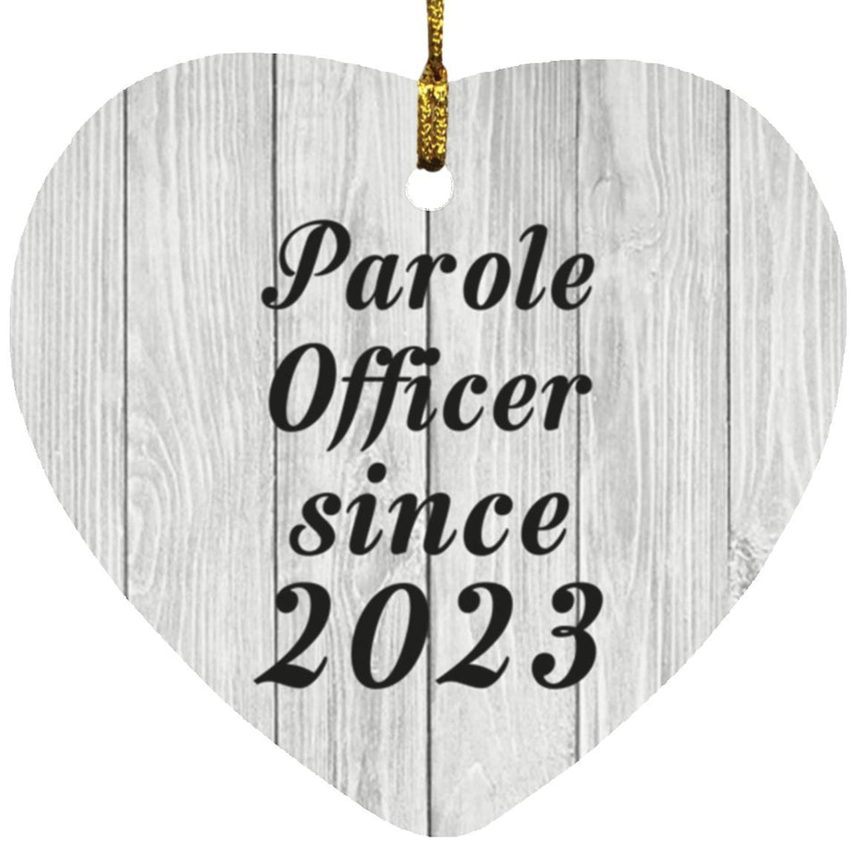 Parole Officer Since 2023 - Heart Ornament F