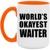 World's Okayest Waiter - 15oz Accent Mug Orange