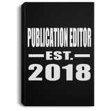 Publication Editor Established EST. 2018 - Canvas Portrait