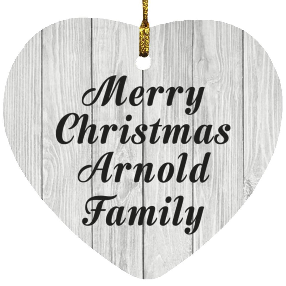 Merry Christmas Arnold Family - Heart Ornament F