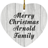 Merry Christmas Arnold Family - Heart Ornament F