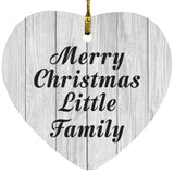 Merry Christmas Little Family - Heart Ornament F