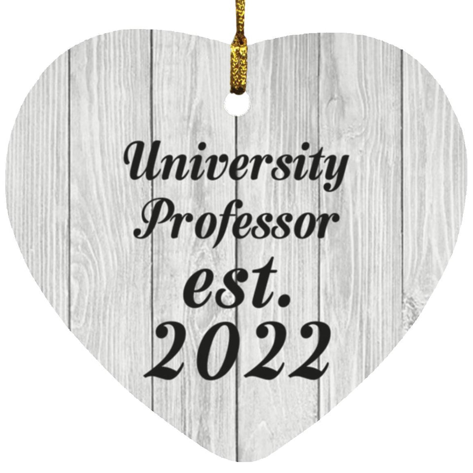University Professor Established Est. 2022 - Heart Ornament F