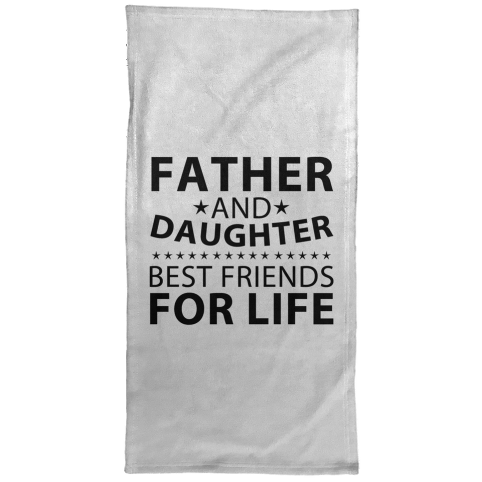 Father and Daughter, Best Friends For Life - Hand Towel