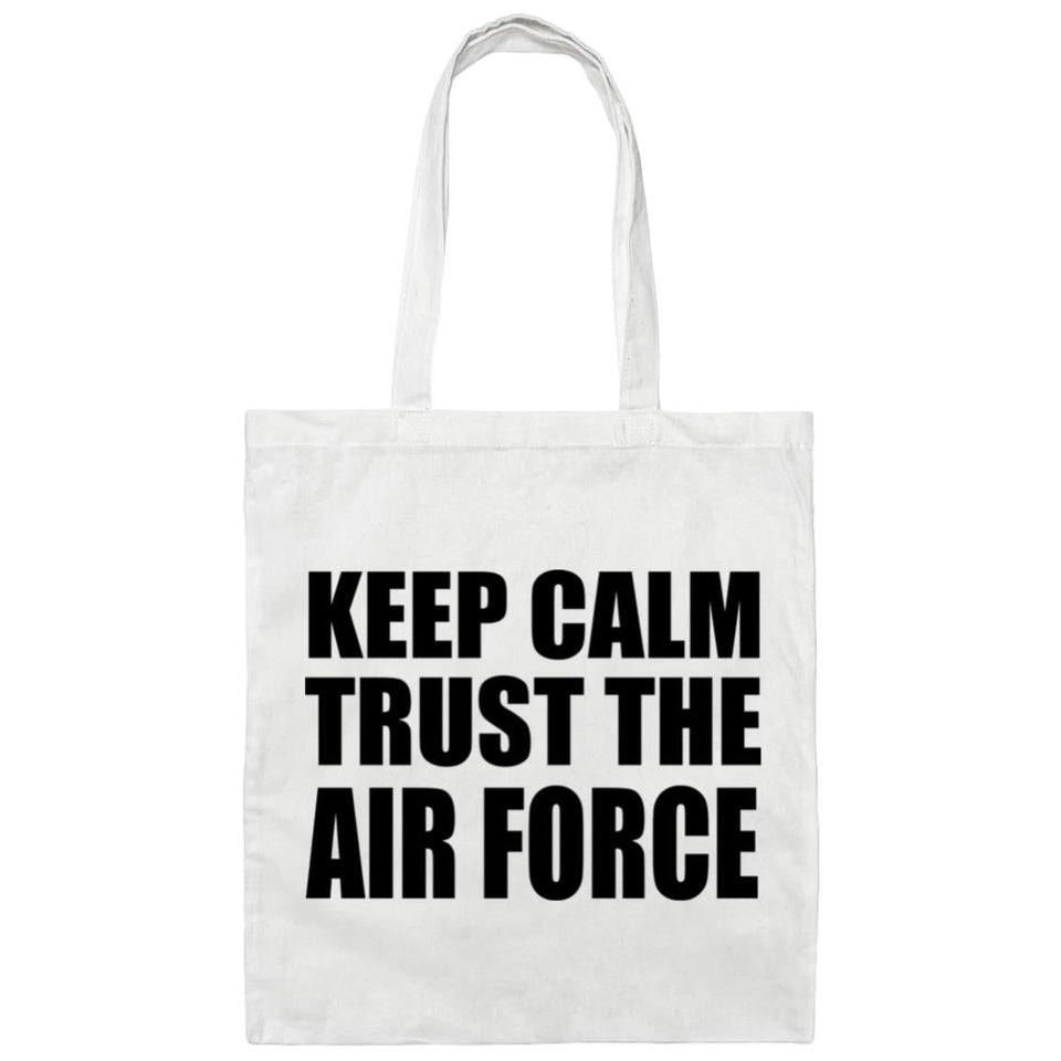 Keep Calm and Trust The Air Force - Tote Bag White