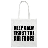Keep Calm and Trust The Air Force - Tote Bag White