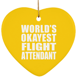World's Okayest Flight Attendant - Heart Ornament